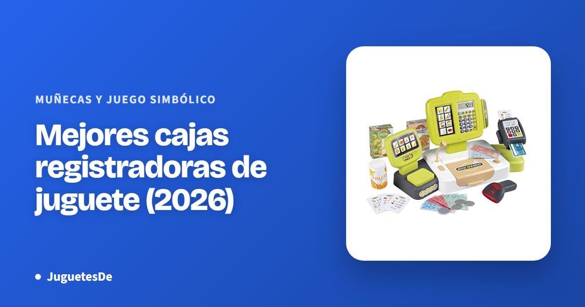 Mejores cajas registradoras de juguete (2026)