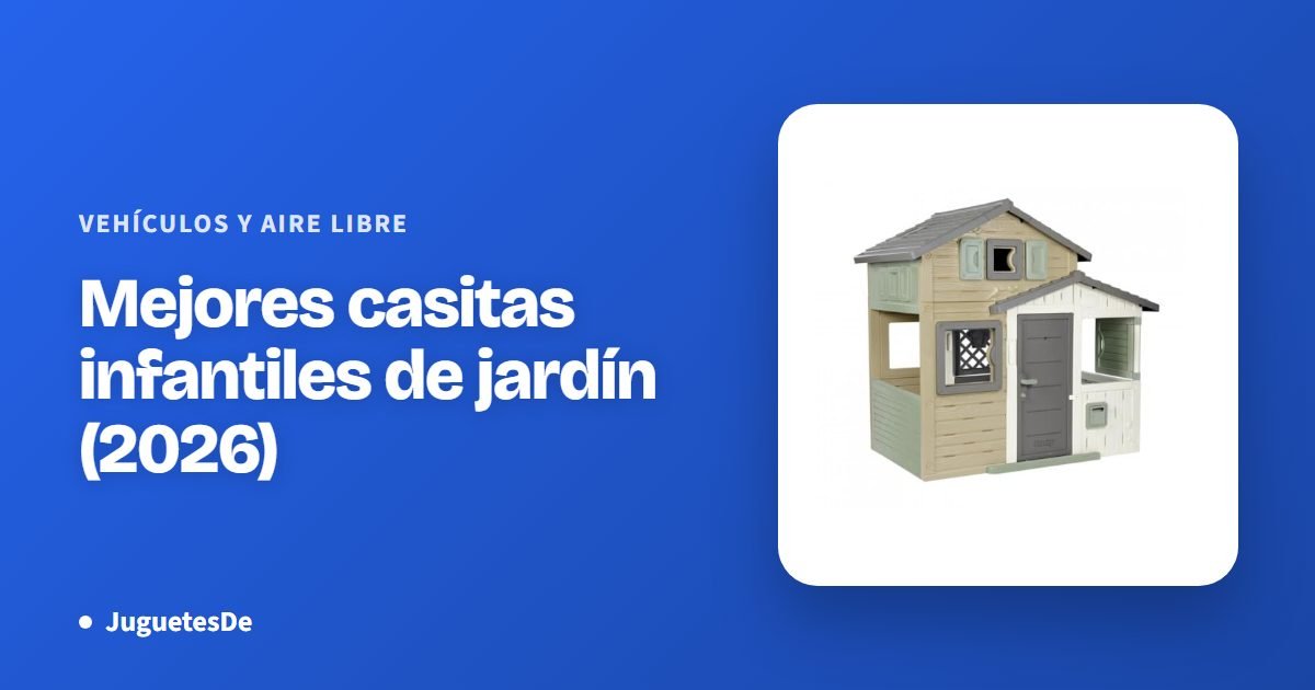 Mejores casitas infantiles de jardín (2026)